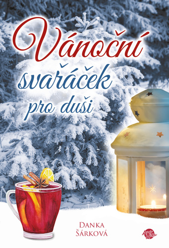 Knjiga Vánoční svařáček pro duši Danka Šárková