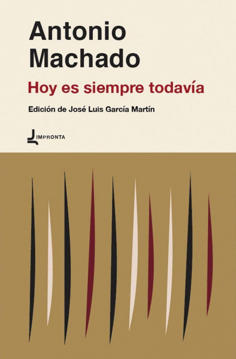 Libro Hoy es siempre todavía ANTONIO MACHADO