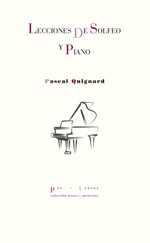 Книга Lecciones de solfeo y piano PASCAL QUIGNARD
