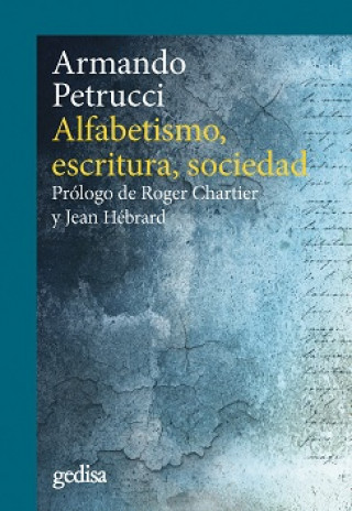 Knjiga Alfabetismo, escritura, sociedad ARMANDO PETRUCCI