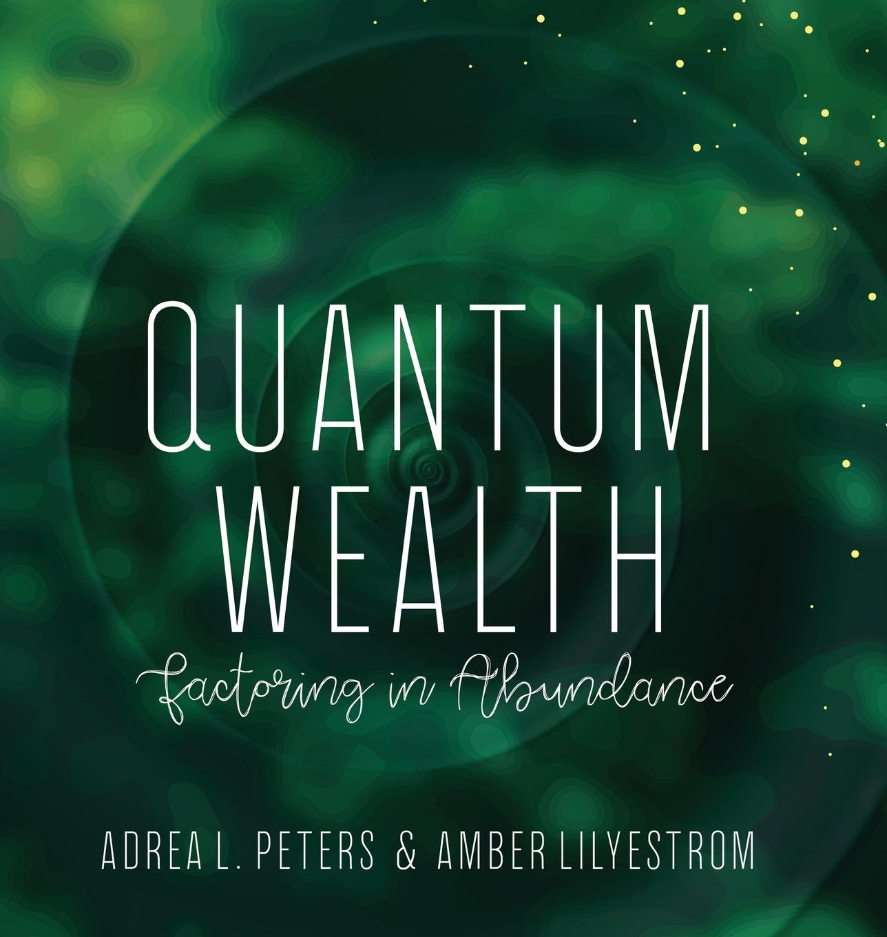 Knjiga Quantum Wealth Amber Lilyestrom