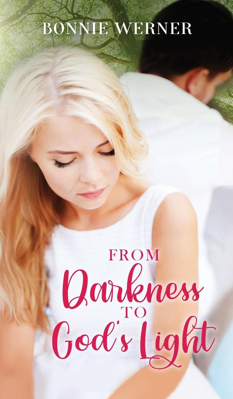 Carte From Darkness to God's Light Bonnie Werner