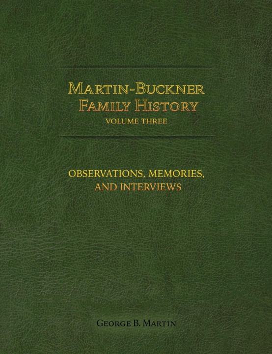 Boek Martin-Buckner Family History George B. Martin