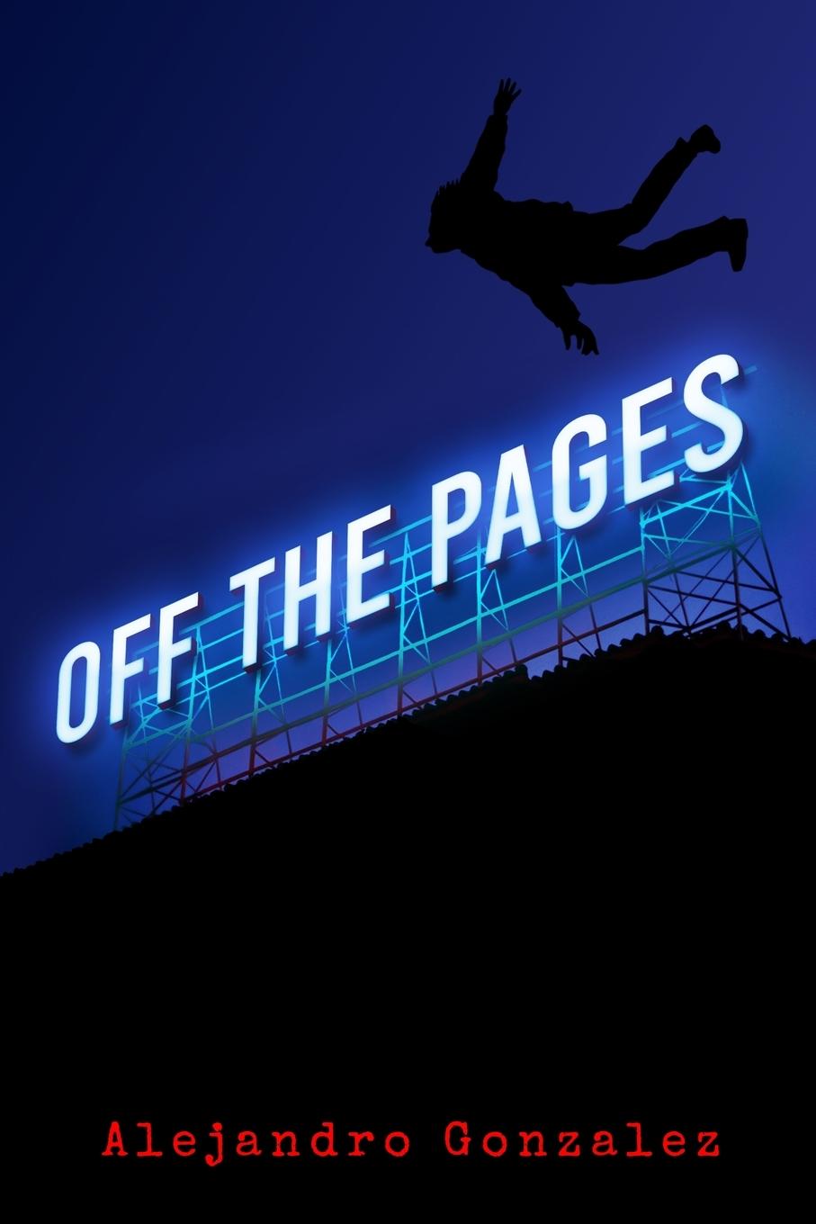 Knjiga Off the Pages Alejandro Gonzalez