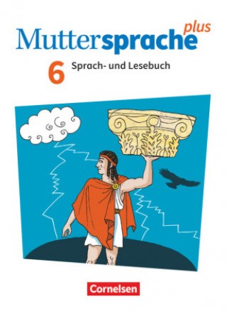 Kniha Muttersprache plus 6. Schuljahr. Schülerbuch Nicole Bräsecke