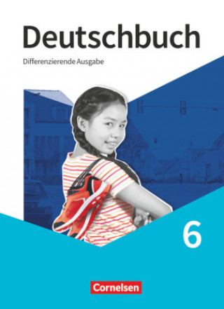 Carte Deutschbuch 6. Schuljahr. Schülerbuch Friedrich Dick