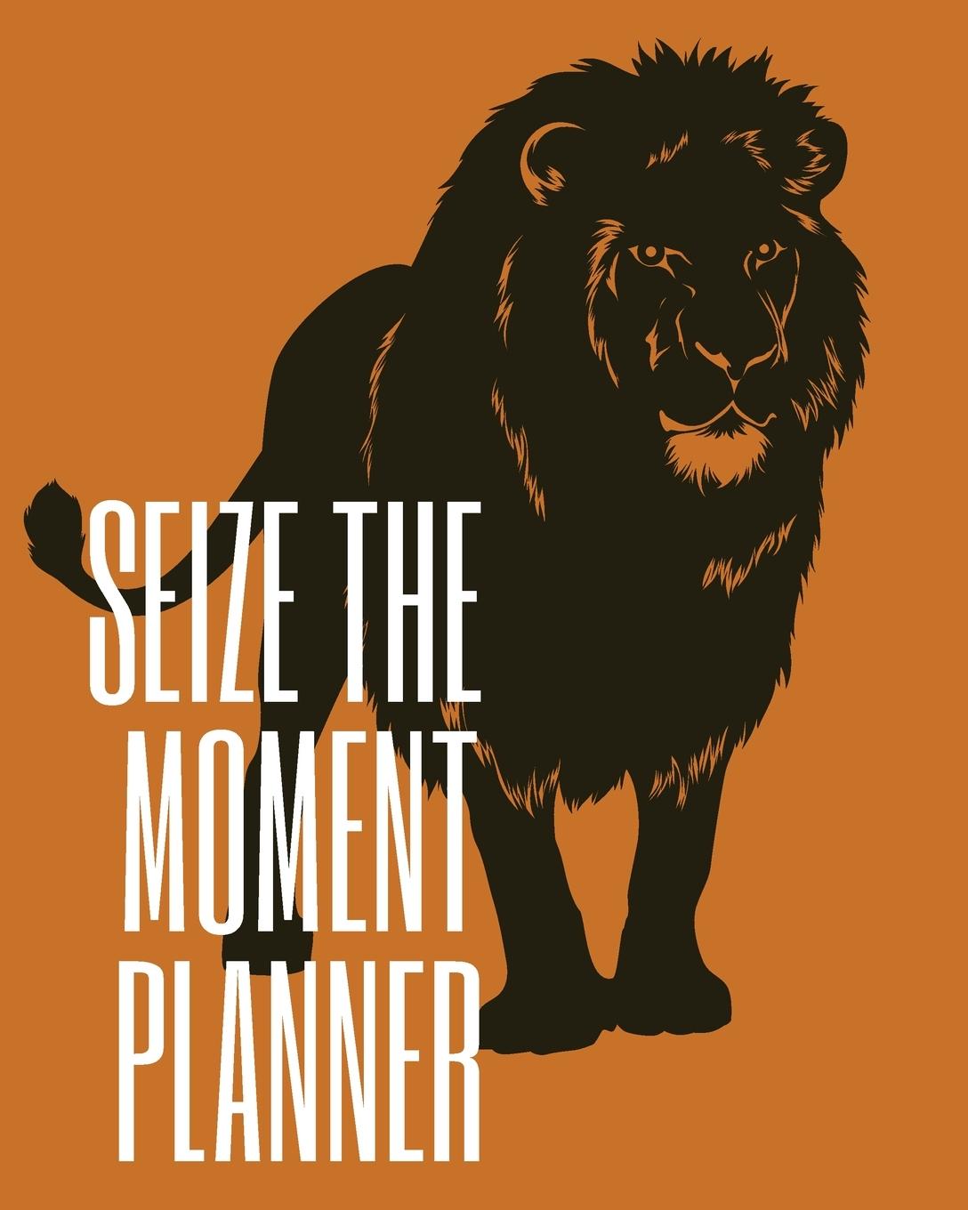 Knjiga Seize the Moment Planner Cristie Jameslake