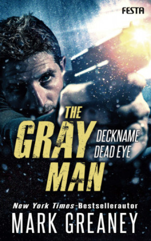Kniha The Gray Man - Deckname Dead Eye 