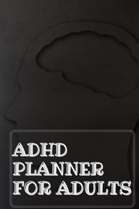 Kniha Adhd Planner For Adults 