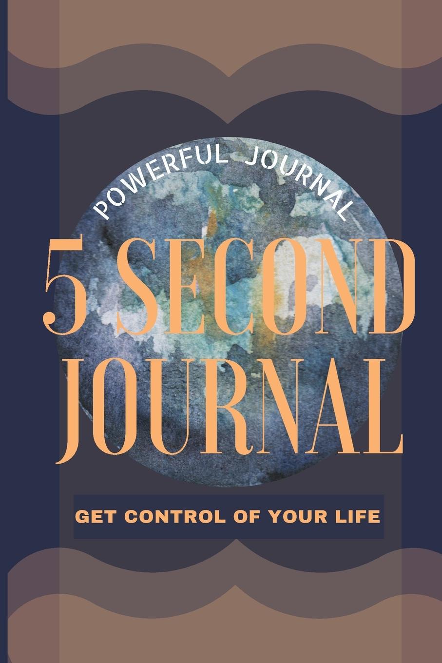 Book 5 Second Journal Get Control of your life Powerful Journal 