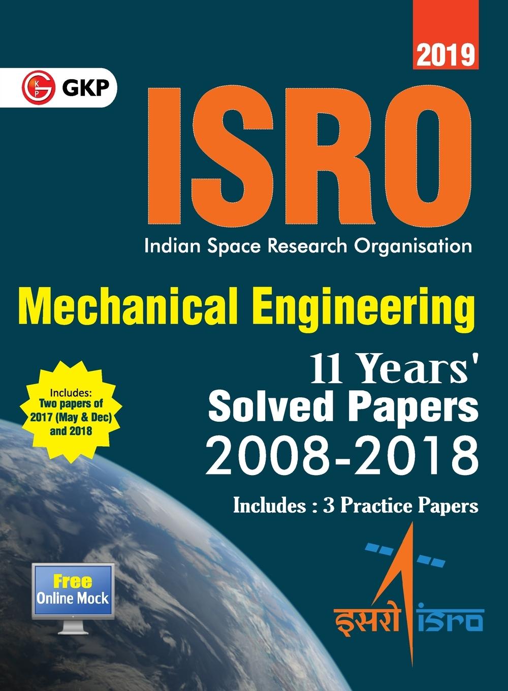 Knjiga Isro 2019 Mechanical Engineering - Previous Years' Solved Papers (2008-2018) Gkp