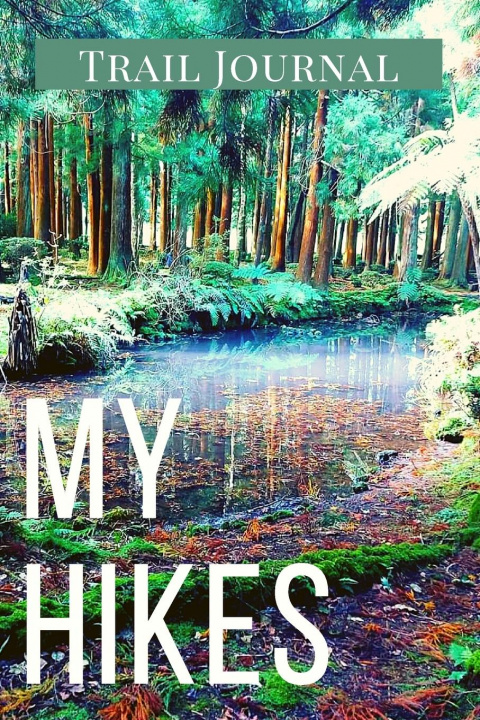 Kniha My Hikes Trail Journal 