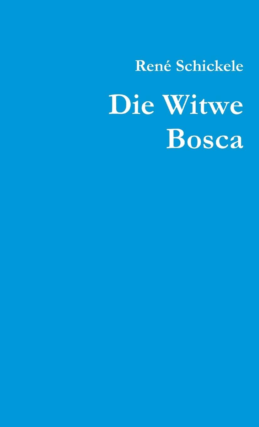 Knjiga Die Witwe Bosca René Schickele
