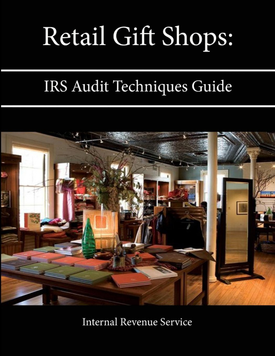 Knjiga Retail Gift Shops: Irs Audit Techniques Guide 