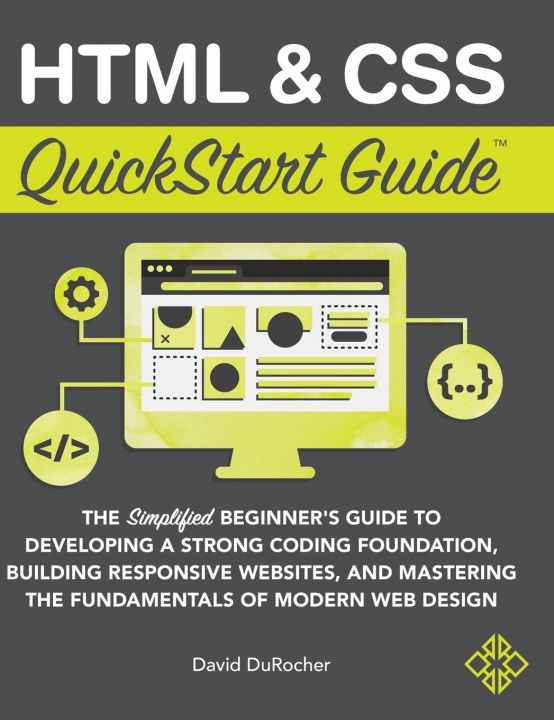 Книга HTML and CSS QuickStart Guide 
