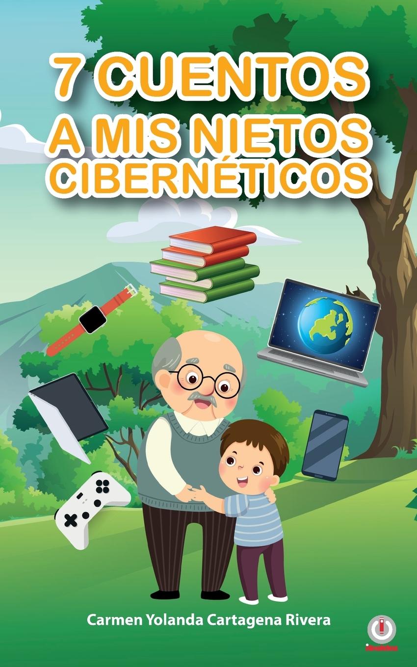 Könyv 7 cuentos a mis nietos ciberneticos 