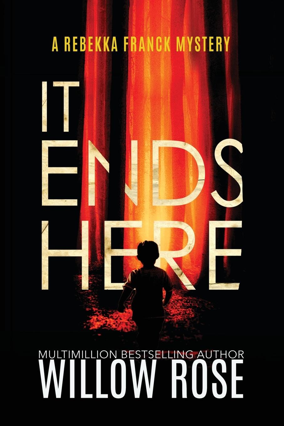 Knjiga It Ends Here Willow Rose