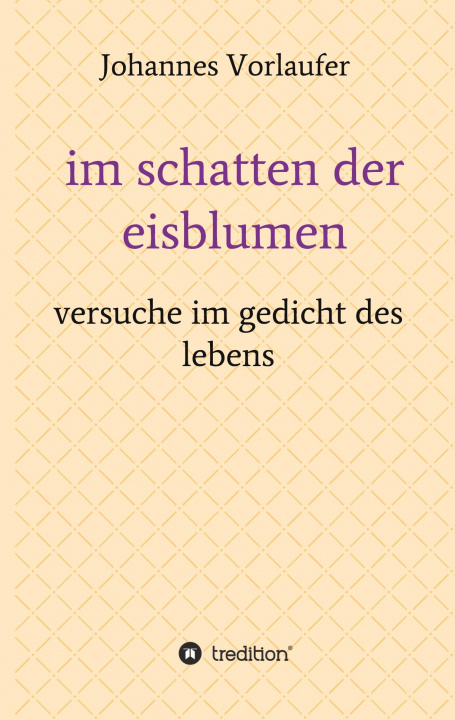 Knjiga im schatten der eisblumen Johannes Vorlaufer