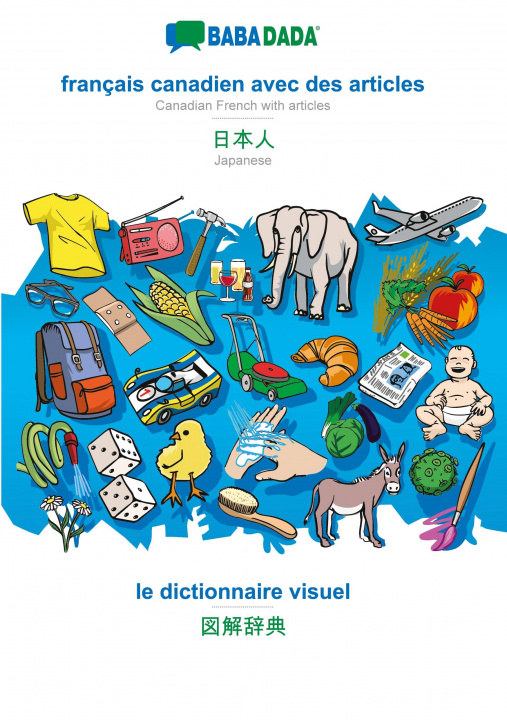 Boek BABADADA, francais canadien avec des articles - Japanese (in japanese script), le dictionnaire visuel - visual dictionary (in japanese script) 
