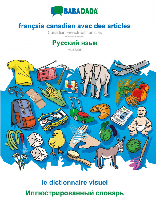 Boek BABADADA, francais canadien avec des articles - Russian (in cyrillic script), le dictionnaire visuel - visual dictionary (in cyrillic script) Babadada Gmbh
