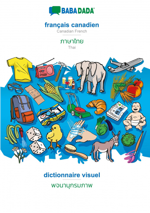Boek BABADADA black-and-white, français canadien - Thai (in thai script), dictionnaire visuel - visual dictionary (in thai script) 