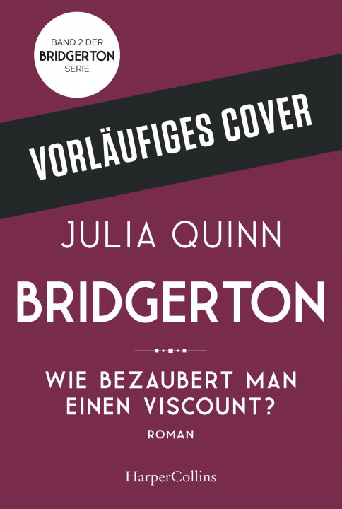 Knjiga Bridgerton - Wie bezaubert man einen Viscount? 