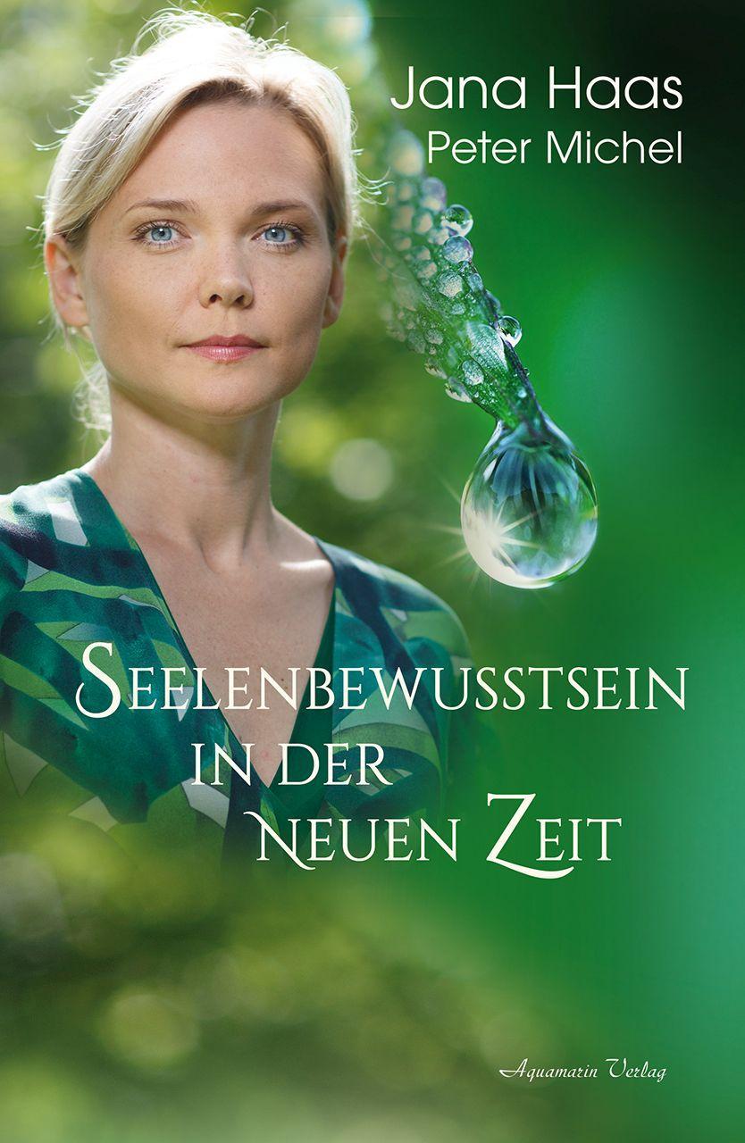 Kniha Seelenbewusstsein in der Neuen Zeit Peter Michel