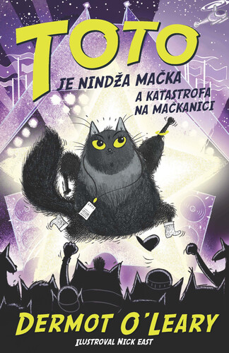 Kniha Toto je nindža mačka a katastrofa na mačkanici Dermot O'Leary
