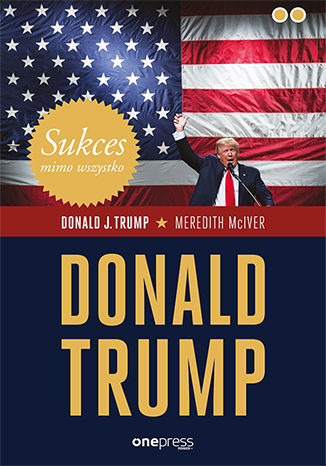 Book Sukces mimo wszystko Donald Trump Trump Donald J.