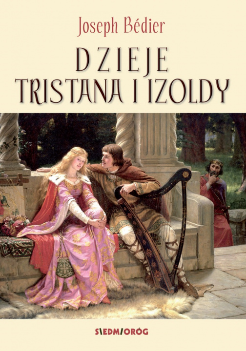 Könyv Dzieje Tristana i Izoldy Joseph Bédier