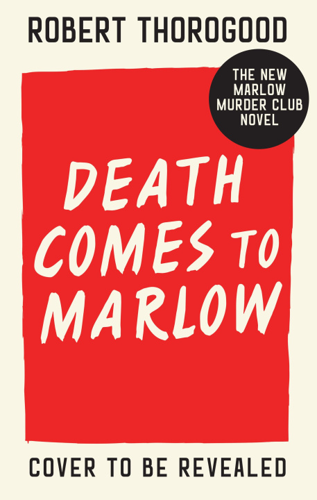 Knjiga Death Comes to Marlow Robert Thorogood