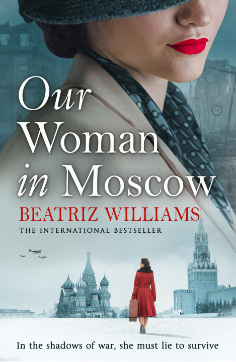 Kniha Our Woman in Moscow Beatriz Williams