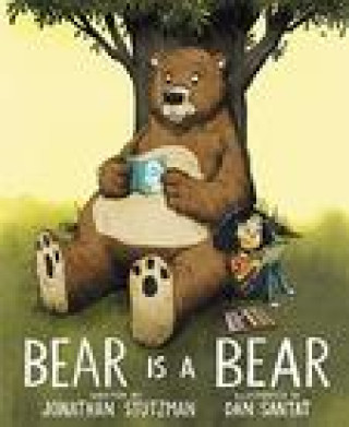 Knjiga Bear Is a Bear Jonathan Stutzman