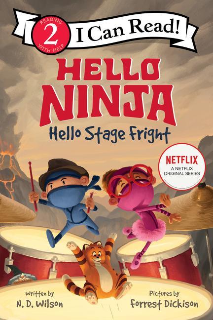 Kniha Hello, Ninja. Hello, Stage Fright! N D Wilson