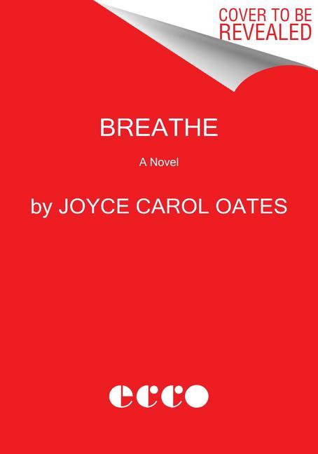 Knjiga Breathe Joyce Carol Oates