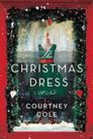 Kniha Christmas Dress Courtney Cole