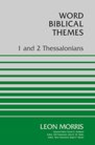 Knjiga 1 and 2 Thessalonians Leon Morris