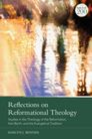 Книга Reflections on Reformational Theology BENDER KIMLYN J