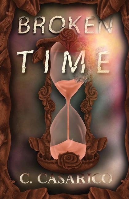 Knjiga Broken Time Corinne M. Casarico
