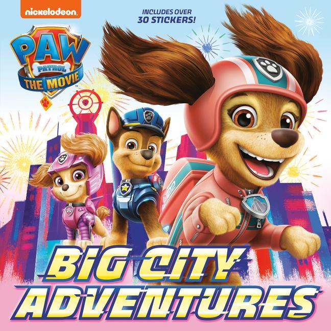 Kniha Paw Patrol: The Movie: Big City Adventures (Paw Patrol) Random House