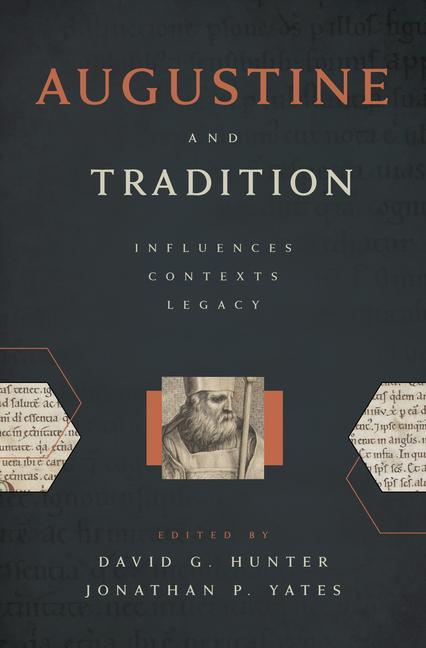 Книга Augustine and Tradition Jonathan P. Yates