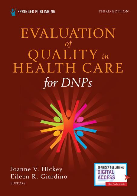 Knjiga Evaluation of Quality in Health Care for DNPs Joanne V. PhD RN FAAN FCCM Hickey