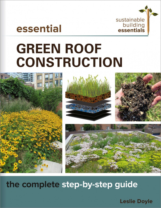 Könyv Essential Green Roof Construction 