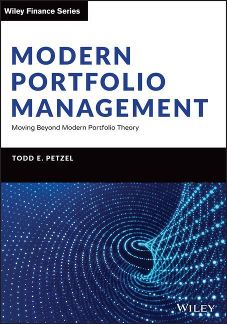 Kniha Modern Portfolio Management - Moving Beyond Modern Portfolio Theory Todd E. Petzel