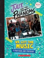 Könyv We Got the Music: A Peek Inside Julie's Notebook (Julie and the Phantoms) 