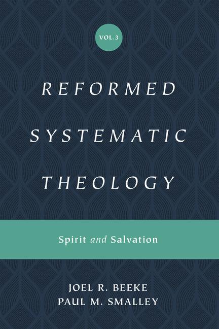 Βιβλίο Reformed Systematic Theology, Volume 3 Paul M. Smalley