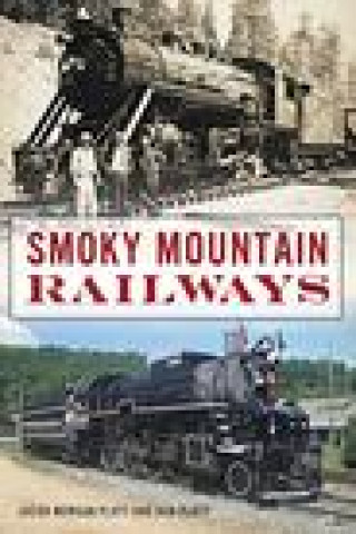 Knjiga Smoky Mountain Railways Bob Plott