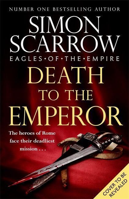 Kniha Death to the Emperor Simon Scarrow