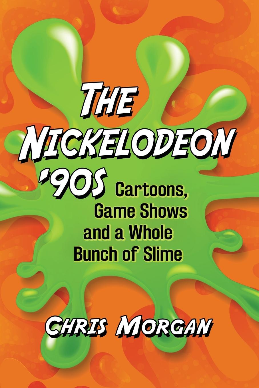 Kniha Nickelodeon '90s Chris Morgan