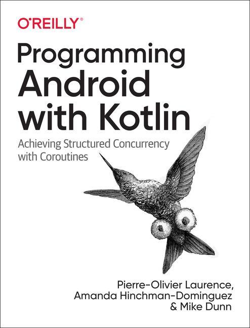 Carte Programming Android with Kotlin Amanda Hinchman-Dominguez